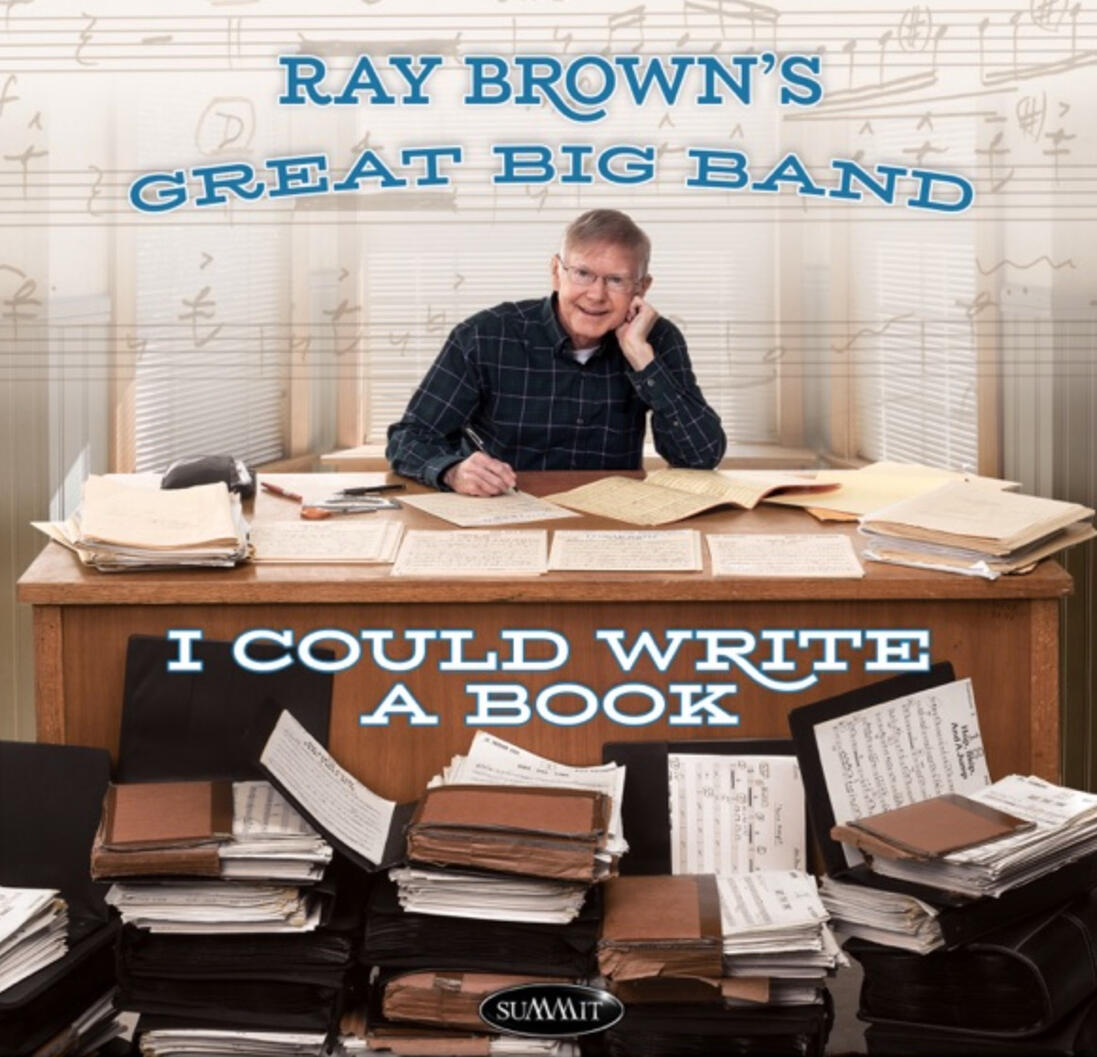 I COULD WRITE A BOOK Ray Brown's Great Big Band 2024